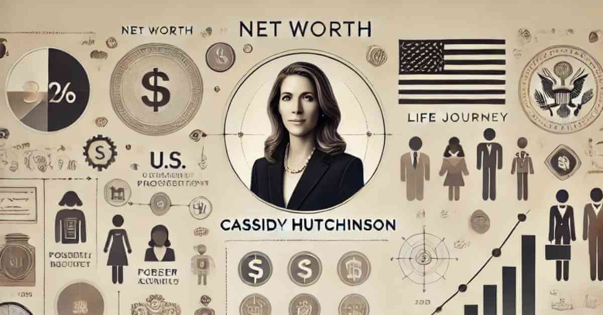 Cassidy Hutchinson Net Worth: Exploring Her Journey to Success 