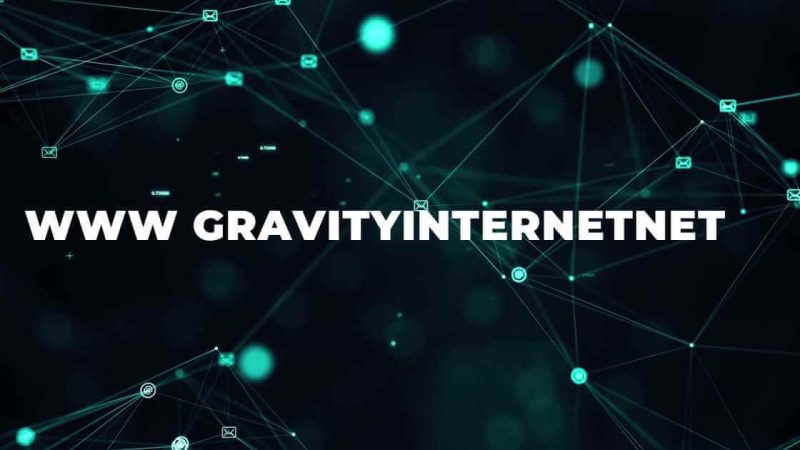 www gravityinternetnet: A Comprehensive Guide to High-Speed Internet